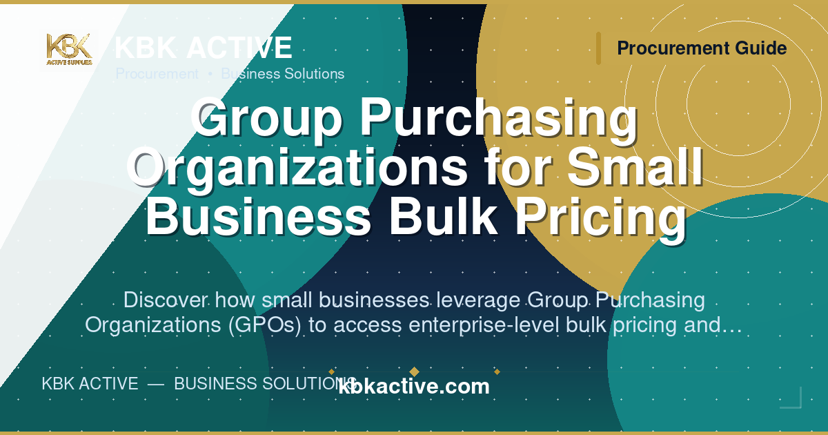 Group Purchasing Organizations for Small Business Bulk Pricing