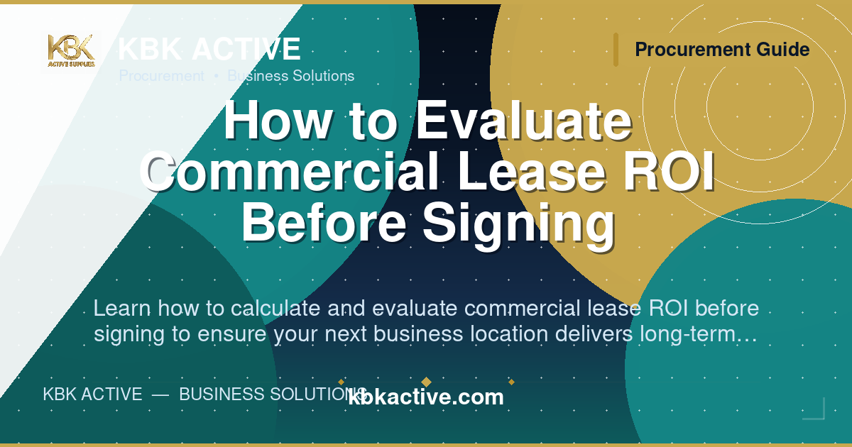 How to Evaluate Commercial Lease ROI Before Signing