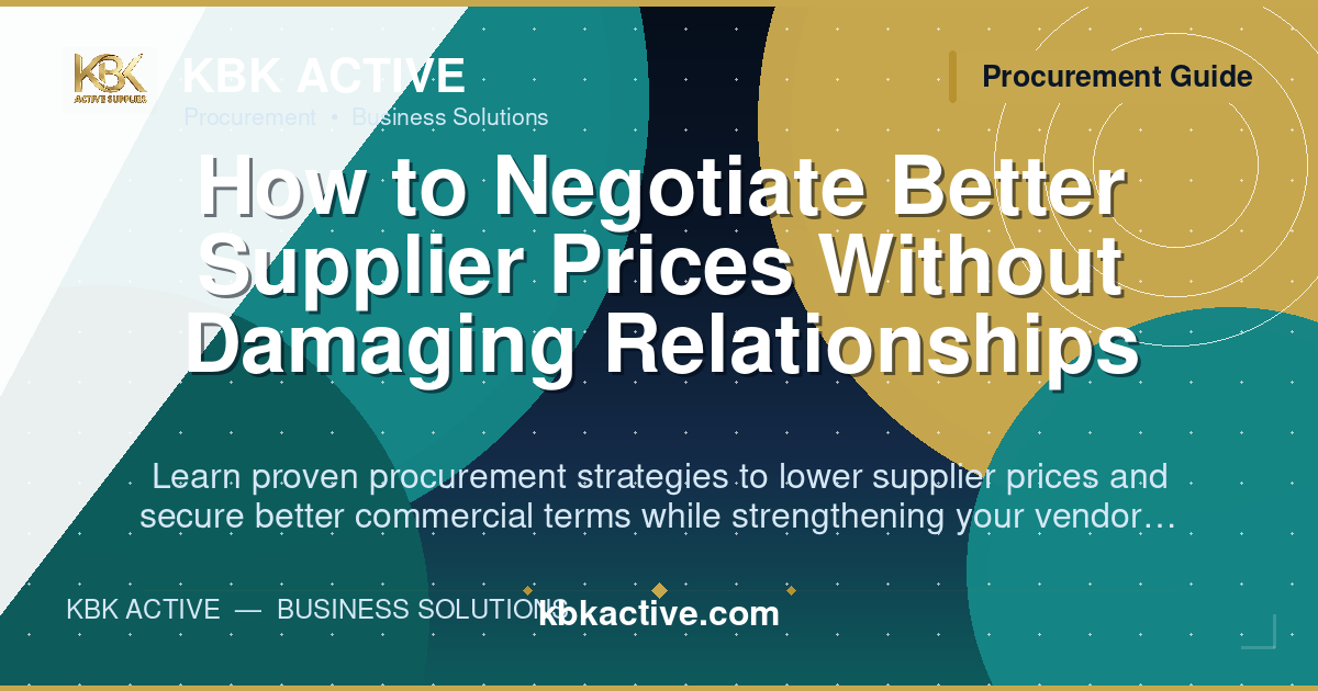 How to Negotiate Better Supplier Prices Without Damaging Relationships