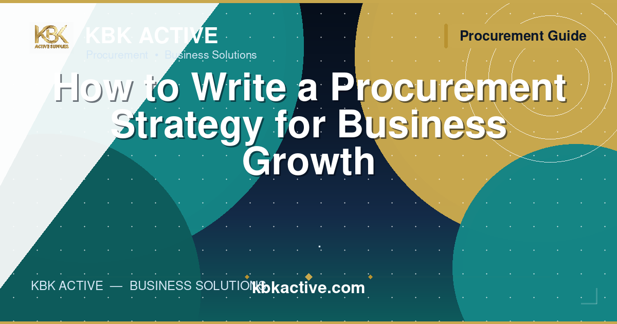 How to Write a Procurement Strategy for Business Growth