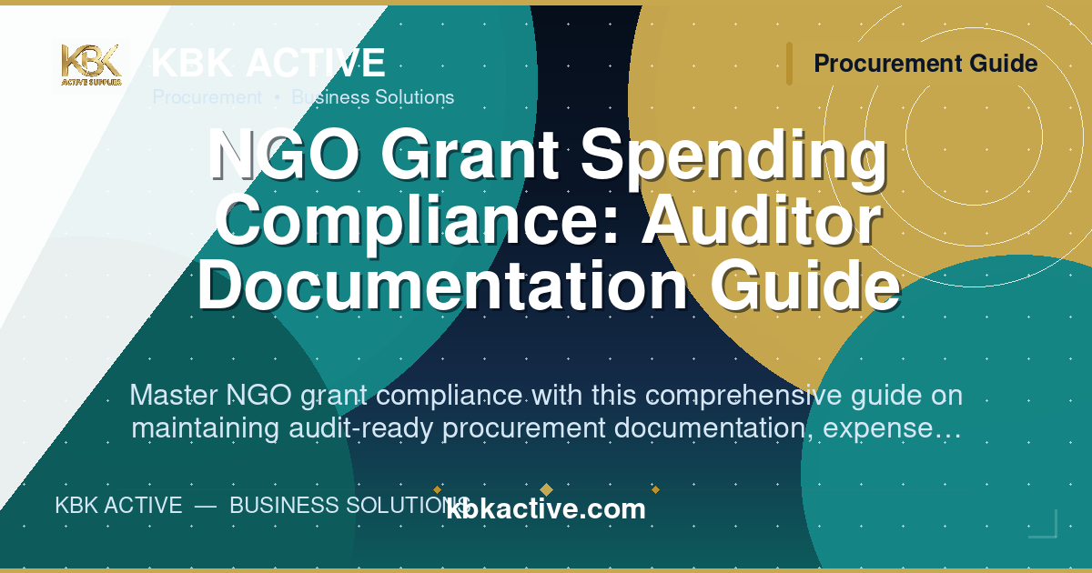 NGO Grant Spending Compliance: Auditor Documentation Guide