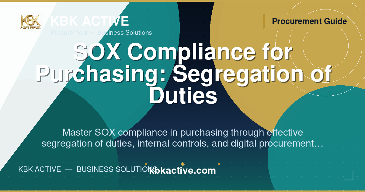SOX Compliance for Purchasing: Segregation of Duties