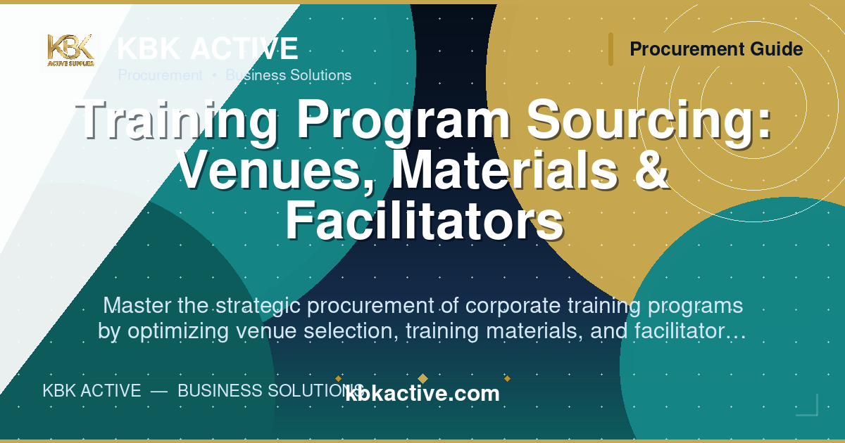 Training Program Sourcing: Venues, Materials & Facilitators